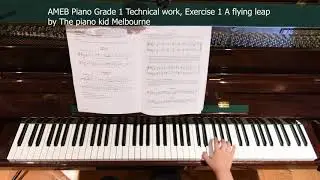 AMEB Piano Grade 1 Technical work, Exercise 1A, i. A flying leap by The piano kid Melbourne