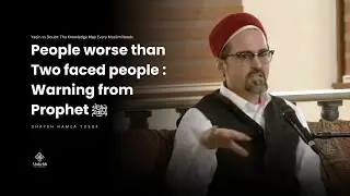 Prophet ﷺ warning about Spineless People - Shaykh Hamza Yusuf