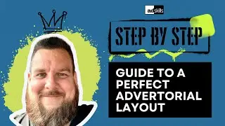 Step By Step Guide To A Perfect Advertorial Layout - Justin Brooke