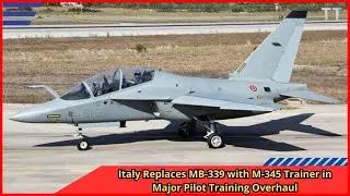 Italy Replaces MB 339 with M 345 Trainer in Major Pilot Training Overhaul