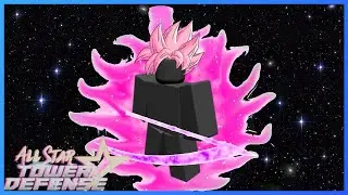 Super Saiyan Rose Black Goku Showcase | All Star Tower Defense