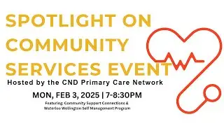 Cambridge North Dumfries Primary Care Network Presents: Community Spotlight Event