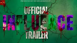 INFLUENCE | Official Trailer | Short Film