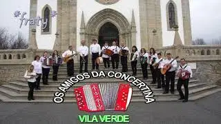 Os Amigos da Concertina de Vila Verde - O Rio Homem