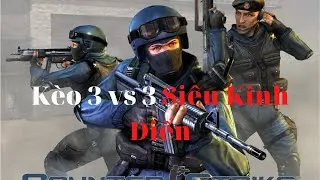 Ngon vs Bảokê - Kèo 3 vs 3 Siêu Kinh Điển - RPG vs HS | CS 1.1