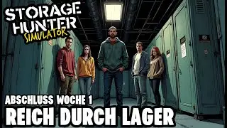 Reich durch Lager - Abschluss Woche 1 - Storage Hunter Simulator - Teil 2