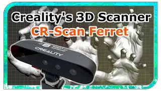 CR-Scan Ferret от Creality / Постобработка с использованием сетчатого миксера и 3D-печати