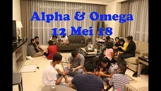 Alpha & Omega 12 Mei 2018