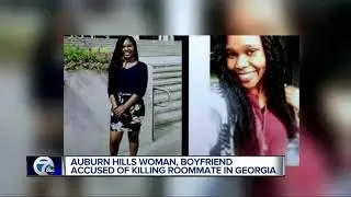 Auburn Hills woman, boyfriend accused of killing roommate in Georgia