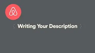 Writing your description | Host Tips | Airbnb