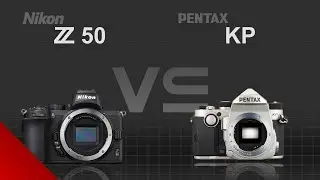 Nikon Z50 vs Pentax KP