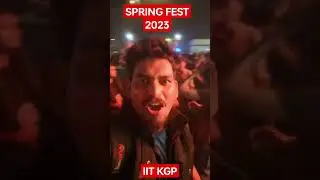SPRING FEST 2023 IIT KGP #iitian #iitkgp #springfestival2023 #iitian-vakil