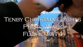 Tenby Christmas Lights Photo Walk- Fujifilm XT4