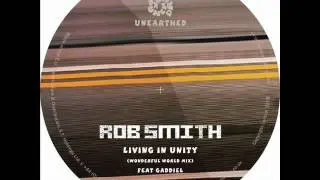 Rob Smith Living in Unity Punch Drunk presents Unearthed