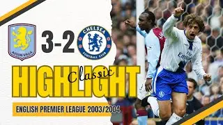 ASTON VILLA VS CHELSEA 3-2 • EPL 2003/2004 • CRESPO, LAMPARD, VASSEL, SORENSEN