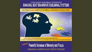 Powerful Increase of Memory and Focus - Subliminal & Ambient Music Therapy 2