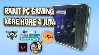 Rakit PC 2021 budget 4 juta bisa editing & gaming! -episode 01
