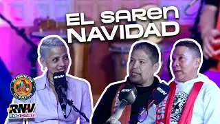 RNV PODCAST- Saren en Navidad- De frente con lo nuestro- Capítulo  2