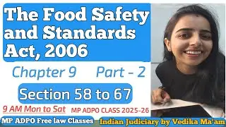 The Food Safety and Standards Act, 2006 || Chapter 9 Part 2 || Section 59 to 67  #mpadpofreeclass