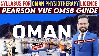 Syllabus for Physiotherapy Licence in Oman | Pearson Vue OMSB Guide | PT Jobs in Oman | Dr. Noman