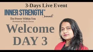 Ruchi Doctor&rsquo;s Inner Strength Summit | Event 2025 | Day 3 of 3 | Amazing Guest Speakers are Coming