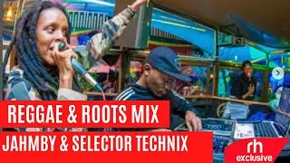 NEW REGGAE & ROOTS MIX FYAH MUMMAH JAHMBY SELECTOR TECHNIX LIVE IN GEM KONDAIGA MIX (RH EXCLUSIVE)