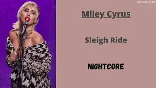 Sleigh Ride ~ Miley Cyrus (Nightcore) | MUSICMAS