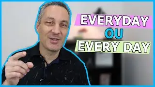 Diferença entre EVERYDAY e EVERY DAY | Como falar TODOS OS DIAS em inglês