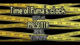 TIME OF PUMAS CLOCK - GOLPE # 8 - Jadyel