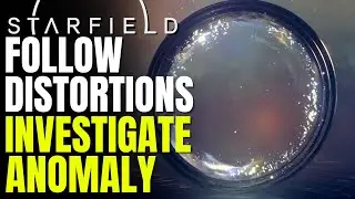 Starfield - Follow distortions on the scanner | Investigate the source of the anomaly