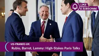 US, France, UK, Ukraine in Urgent Diplomatic Talks Over Crises | LIVE