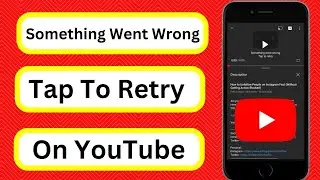 How to fix YouTube Something Went Wrong iPhone | YouTube Something Went Wrong Tap to Retry iPhone