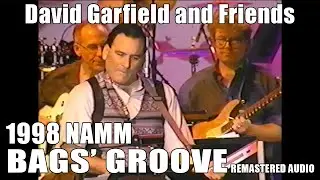 Bags' Groove Live at 1998 NAMM show [Remastered Audio] | David Garfield and Friends