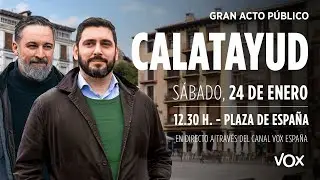 Gran Acto en Calatayud con Santiago Abascal