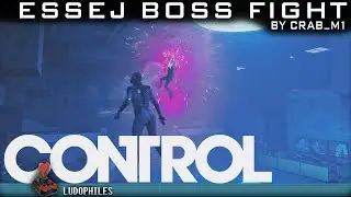 Control esseJ Boss Fight