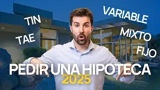 ASÍ conseguirás la mejor HIPOTECA en 2025
