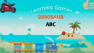 Learn with ABC Game, Learning Game Dinosaur with abc,train game ABC,