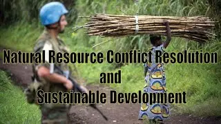 Natural Resources Conflict Resolution and Sustainable Development
