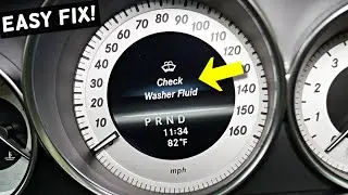 MERCEDES CHECK WASHER FLUID WARNING W204 W205 W211 W212 W213 GLC GLA CLA GLE