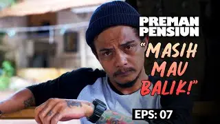 Otang Masih Mau Singkirkan Bubun Dari Terminal | PREMAN PENSIUN 5 | EPS 7 (3/5)