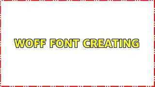 woff font creating
