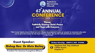 Jamaica Mennonite Church 67th Annual Conference