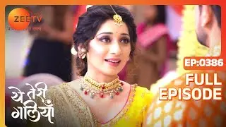 EP 386Yeh Teri Galiyan - Индийское телешоу хинди - Же ТВ