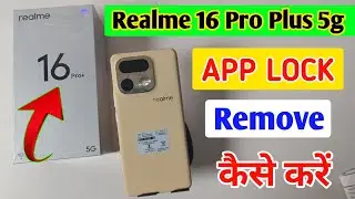 How to remove app lock in Realme 16 Pro Plus 5g /Realme 16 Pro Plus me app lock kaise remove(hataye)