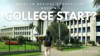 When Will Medical College Start | Curing Chirag  #mcc #reschedule #medicalcounselling #counselling 