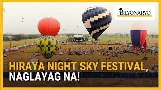 Hiraya Night Sky Festival, naglayag na; makukulay na hot air balloons, bumida sa langit ng Clark