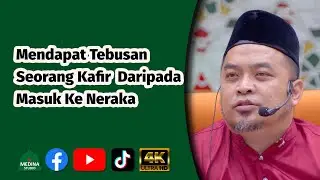 Ustaz Burhanuddin Helmi - Mendapat Tebusan Seorang Kafir Daripada Masuk Ke Neraka | 4K