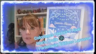 Flip Through : Coloriages Féeries d’Hiver – Maria Trolle ❄️ | Partenariat Éditions Larousse