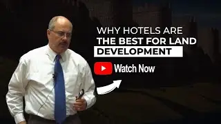 Why Hotels are the Best for Land Development