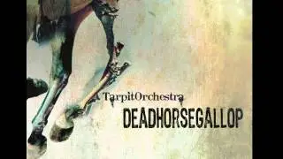 TarpitOrchestra - Dead Horse Gallop